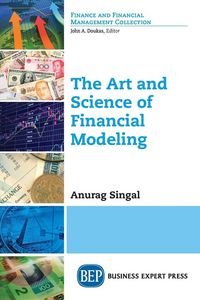 Produktbild: The Art and Science of Financial Modeling