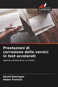 Produktbild: Prestazioni di corrosione delle vernici in test accelerati