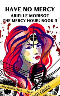 Produktbild: Have No Mercy (The Mercy Hour, #3)