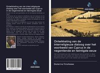 Produktbild: Ontwikkeling van de interreligieuze dialoog over het voorbeeld van Cyprus in de negentiende en twintigste eeuw