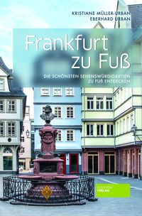 Bild vom Artikel Frankfurt zu Fuß vom Autor Kristiane Müller-Urban