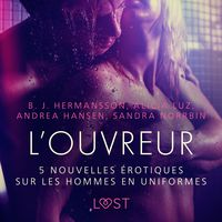 Produktbild: L'Ouvreur - 5 nouvelles &eacute;rotiques sur les hommes en uniformes
