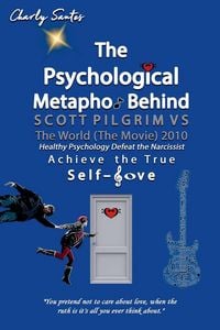 Produktbild: The Psychological Metaphor Behind Scott Pilgrim vs The World (The Movie) 2010