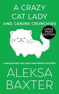Produktbild: A Crazy Cat Lady and Canine Crunchies