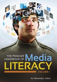 Produktbild: The Praeger Handbook of Media Literacy