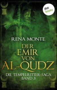 Produktbild: Die Tempelritter-Saga - Band 3: Der Emir von Al-Qudz