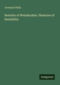 Produktbild: Beauties of Wensleydale, Pleasures of Sensibility