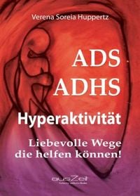 Bild vom Artikel ADS ADHS Hyperaktivität vom Autor Verena Soreia Huppertz