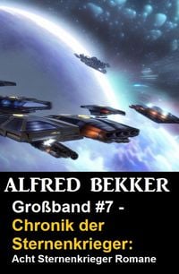 Produktbild: Gro&szlig;band #7 - Chronik der Sternenkrieger: Acht Sternenkrieger Romane