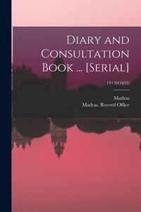 Produktbild: Diary and Consultation Book ... [serial]; 19+20(1693)