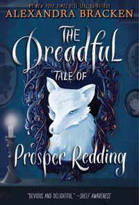 Produktbild: The Dreadful Tale of Prosper Redding-The Dreadful Tale of Prosper Redding, Book 1
