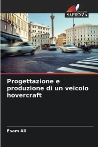 Produktbild: Progettazione e produzione di un veicolo hovercraft