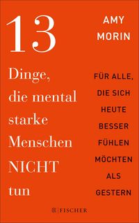 Produktbild: 13 Dinge, die mental starke Menschen NICHT tun