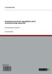 Produktbild: Kompetenzerwerb bei Jugendlichen durch deutschsprachige Rapmusik?