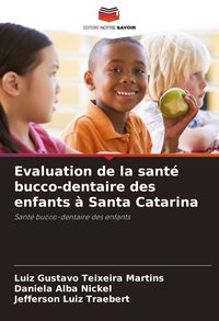 Produktbild: Evaluation de la sant&eacute; bucco-dentaire des enfants &agrave; Santa Catarina