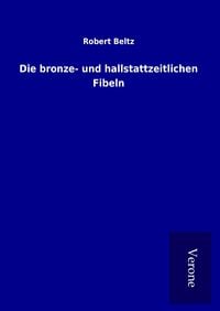 Produktbild: Die bronze- und hallstattzeitlichen Fibeln