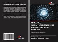 Produktbild: UN MANUALE SULL'APPRENDIMENTO DELLE LINGUE ASSISTITO DAL COMPUTER