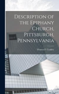 Produktbild: Description of the Epiphany Church, Pittsburgh, Pennsylvania