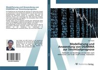Produktbild: Modellierung und Anwendung von DSARIMA zur Stromlastprognose