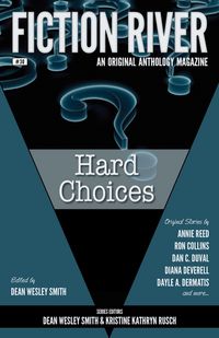 Produktbild: Fiction River: Hard Choices (Fiction River: An Original Anthology Magazine, #30)