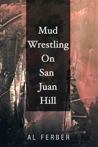 Produktbild: Mud Wrestling on San Juan Hill