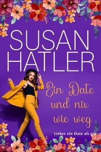 Produktbild: Ein Date und nix wie weg (Lieber ein Date als nie, #10)