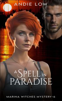Produktbild: A Spell in Paradise (Marina Witches Mysteries, #6)