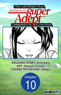Produktbild: I Was Called Inept at Home, but Turns Out I'm Super Adept Compared to the Rest of the World #010