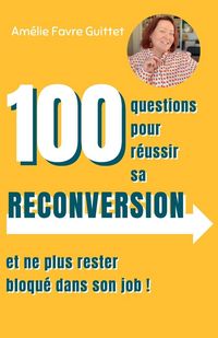 Produktbild: Le guide de votre reconversion professionnelle.