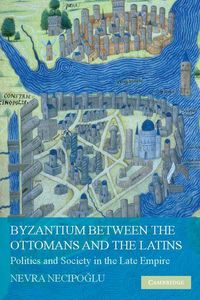 Produktbild: Byzantium Between the Ottomans and the Latins