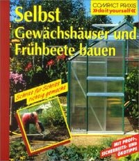 Produktbild: Selbst Gew&auml;chsh&auml;user und Fr&uuml;hbeete bauen