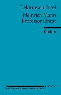 Produktbild: Lekt&uuml;reschl&uuml;ssel zu Heinrich Mann: Professor Unrat
