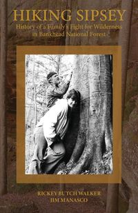Produktbild: Hiking Sipsey - The History of Bankhead Forest
