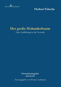 Produktbild: Der gro&szlig;e Holunderbaum - Eine Einf&uuml;hrung in die Esoterik