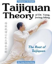 Produktbild: Taijiquan Theory of Dr. Yang, Jwing-Ming