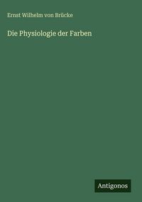 Produktbild: Die Physiologie der Farben