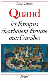 Produktbild: Quand Francais Cherchaient Fortune a Caraibes