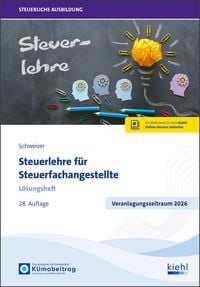 Produktbild: Steuerlehre f&uuml;r Steuerfachangestellte - L&ouml;sungsheft