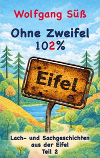 Produktbild: Ohne Zweifel - 102% Eifel