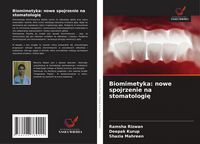 Produktbild: Biomimetyka: nowe spojrzenie na stomatologi&iquest;