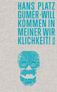 Produktbild: Willkommen in meiner Wirklichkeit!