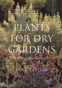 Produktbild: Plants for Dry Gardens: Beating the Drought