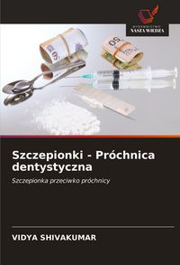 Produktbild: Szczepionki - Pr&oacute;chnica dentystyczna