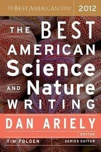 Bild vom Artikel The Best American Science and Nature Writing 2012 vom Autor Dan Ariely