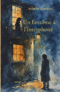 Produktbild: Un fant&ocirc;me &agrave; l'interphone