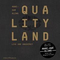 QualityLand (QualityLand 1) von Marc-Uwe Kling