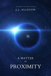 Produktbild: A Matter of Proximity: Science Fiction Stories