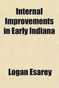 Produktbild: Internal Improvements in Early Indiana