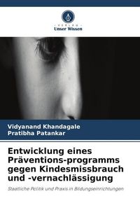 Produktbild: Entwicklung eines Pr&auml;ventions-programms gegen Kindesmissbrauch und -vernachl&auml;ssigung