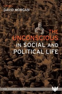 Produktbild: The Unconscious in Social and Political Life